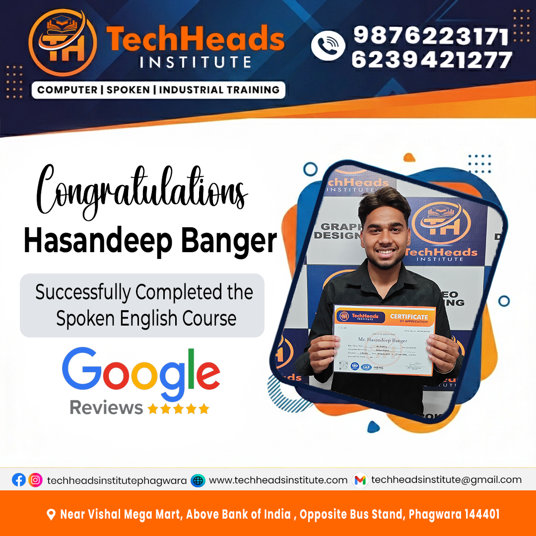 Hasandeep Banger completed Spoken English Course at TechHeads Computer Institute Phagwara holding certificate